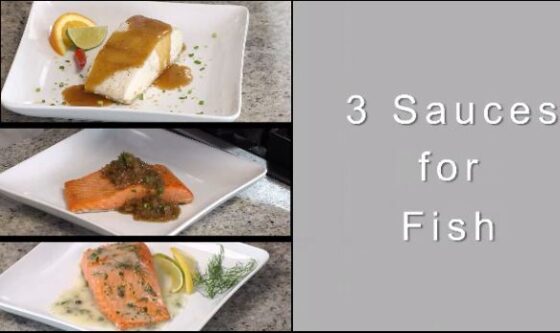 Chef John Ash Presents 3 Sauces For Fish