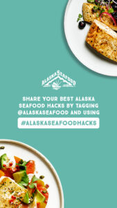#AlaskaSeafoodHacks Campaign Toolkit 37