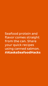 #AlaskaSeafoodHacks Campaign Toolkit 28