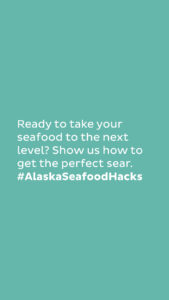 #AlaskaSeafoodHacks Campaign Toolkit 36